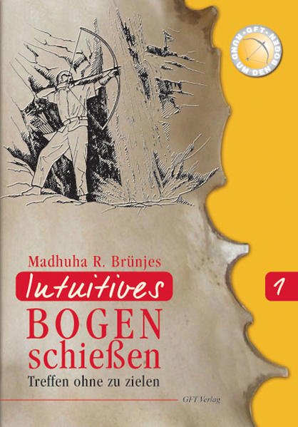Intuitives bogenschiessen Madhuha R. Brünjes