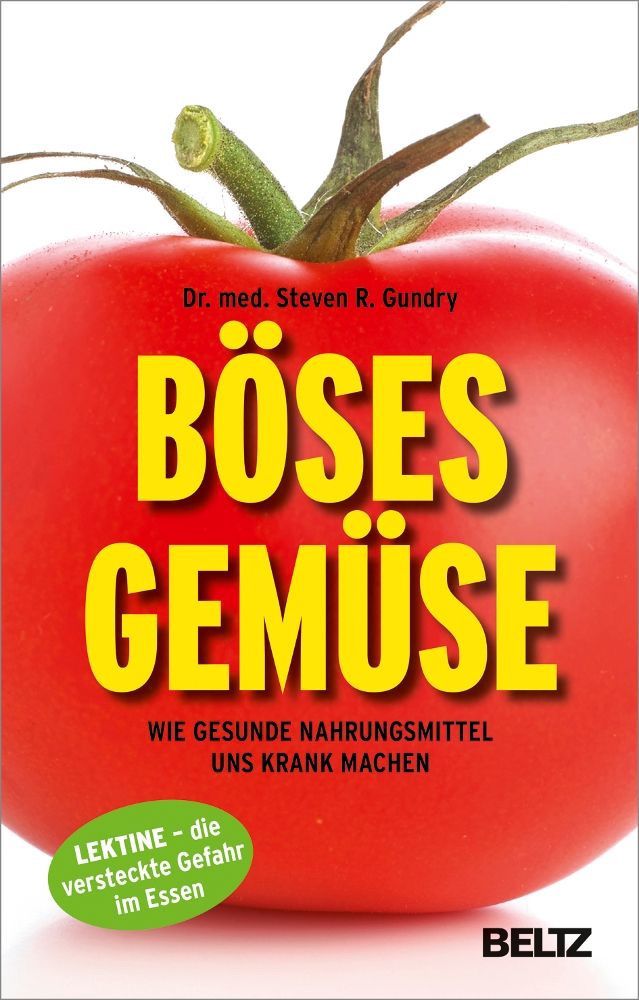 Böses Gemüse – Dr. med. Steven R. Gundry