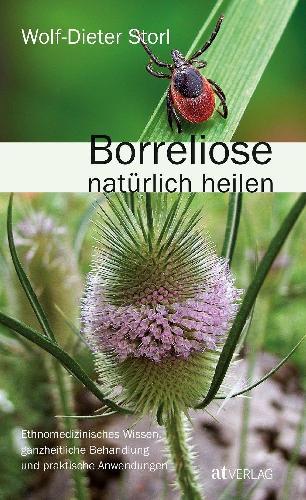 Borreliose natürlich heilen – Wolf-Dieter Storl