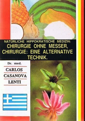 Chirurgie ohne Messer – Dr. Carlos Casanova-Lenti
