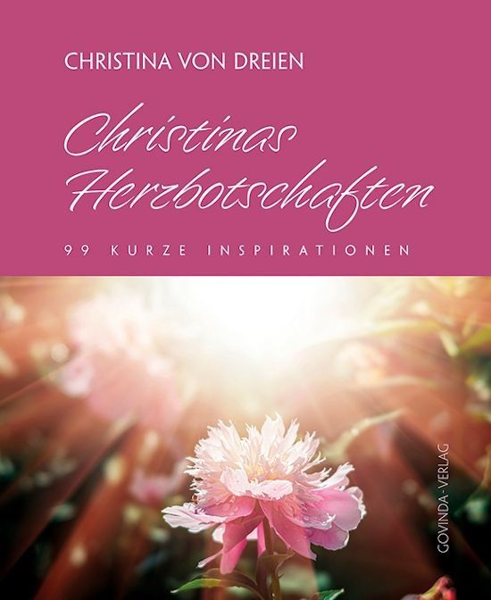 Christinas Herzbotschaften – Christina von Dreien