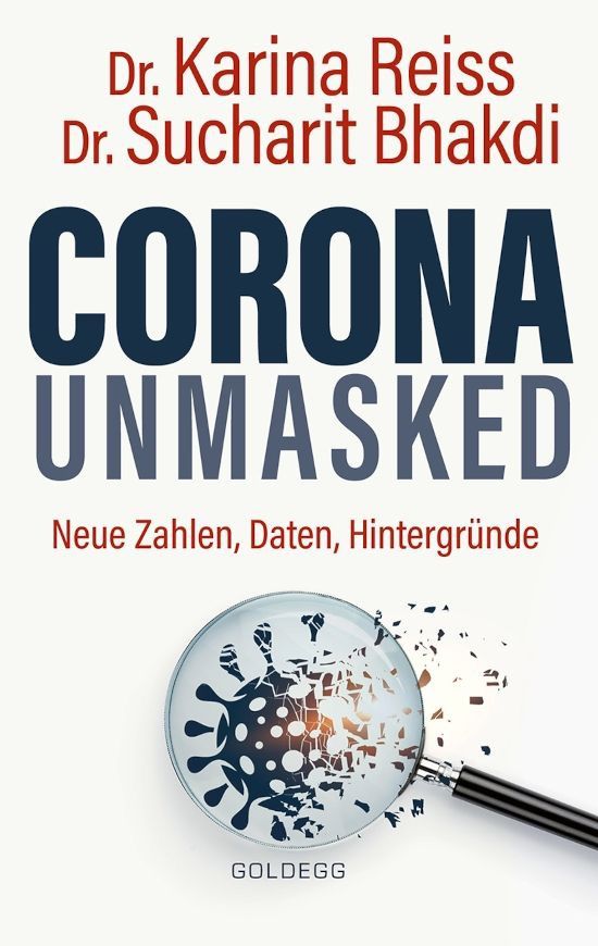 Corona unmasked – Dr. Sucharit Bhakdi, Dr. Karina Reiss