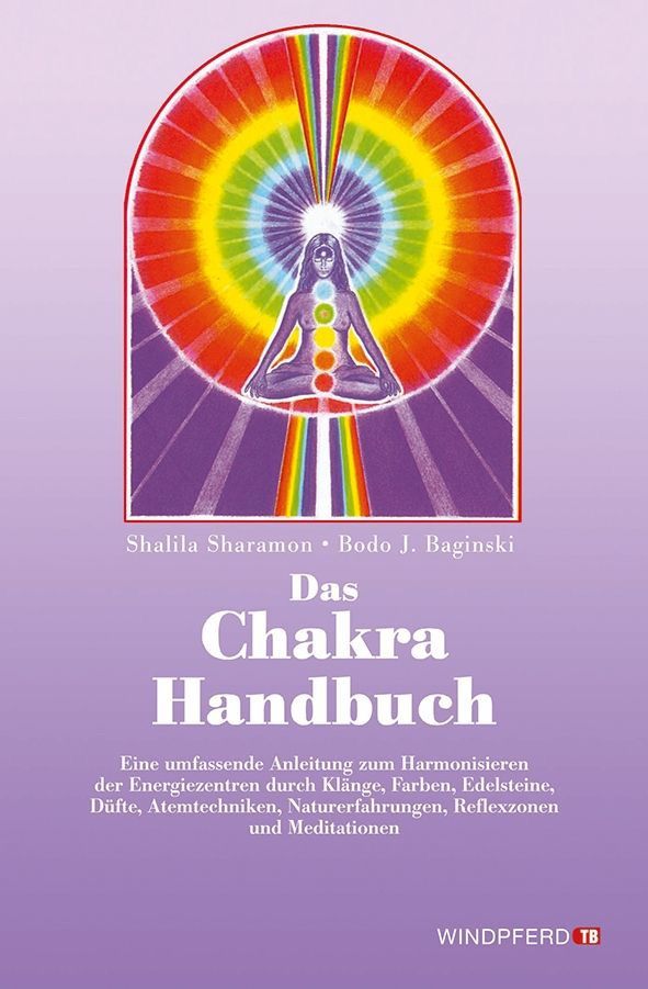 Das Chakra-Handbuch – Shalila Sharamon / Bodo J. Baginski