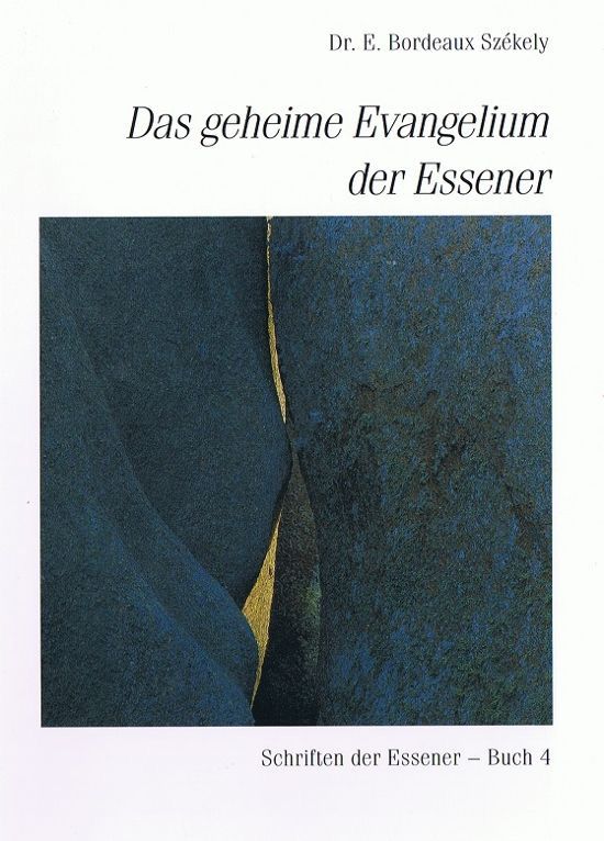 Das geheime Evangelium der Essener – Dr. Edmond Bordeaux Szekely