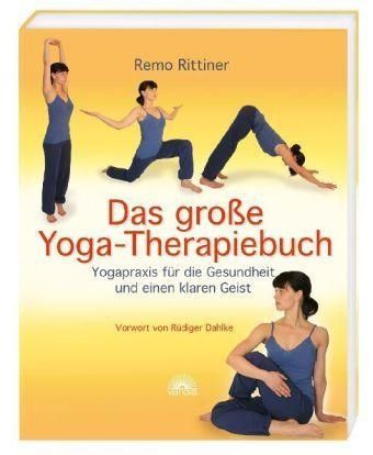 Das große Yoga-Therapiebuch – Remo Rittiner