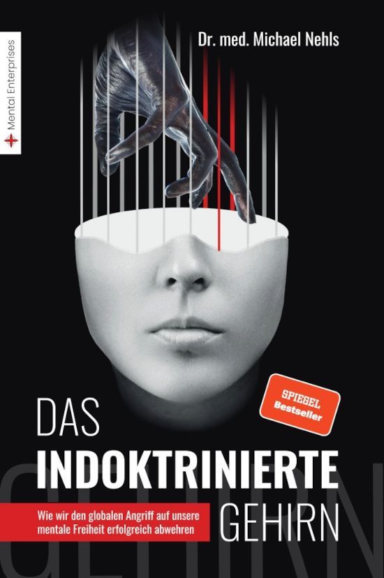 Das indoktrinierte Gehirn – Dr. med. Michael Nehls: