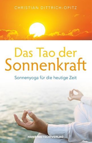Das Tao der Sonnenkraft – Christian Dittrich-Opitz
