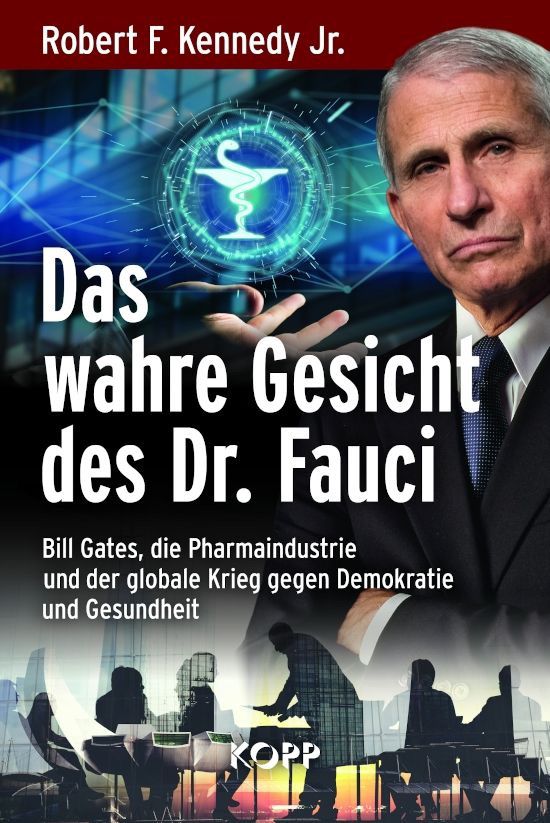Das wahre Gesicht des Dr. Fauci – Robert F. Kennedy Jr.