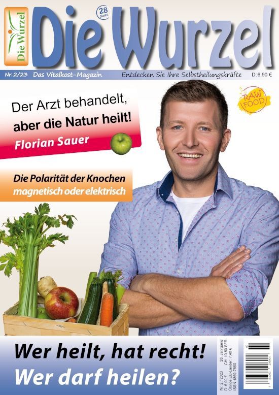 Der Arzt behandelt, aber die Natur heilt! – Florian Sauer