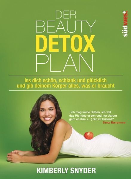 Der Beauty Detox Plan – Kimberly Snyder