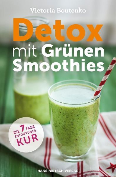 Detox mit grünen Smoothies – Victoria Boutenko