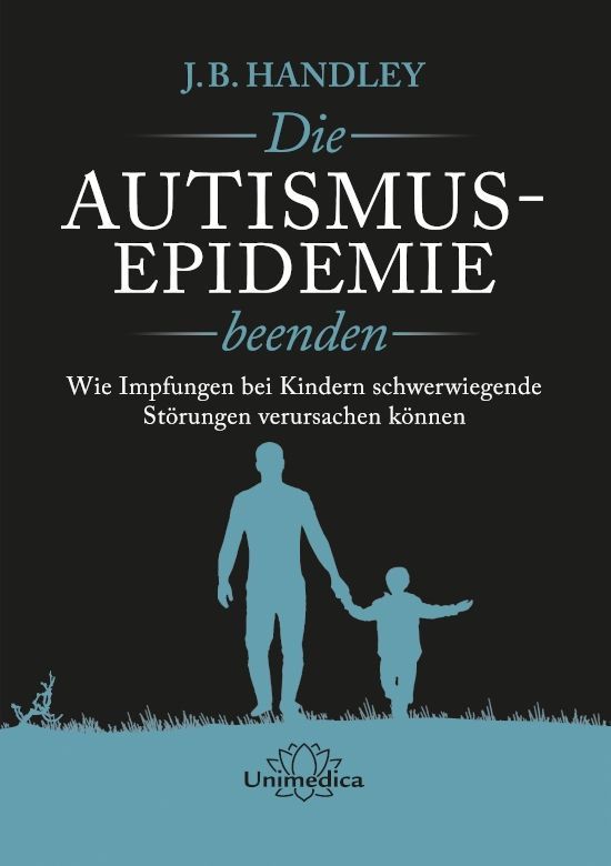 Die Autismus-Epidemie – J. B. Handley