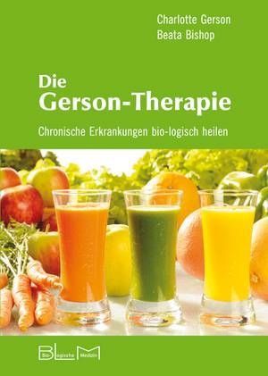 Die Gerson-Therapie – Charlotte Gerson / Beata Bishop