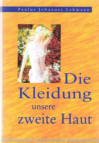 Die Kleidung – unsere zweite Haut – Paulus Lehmann