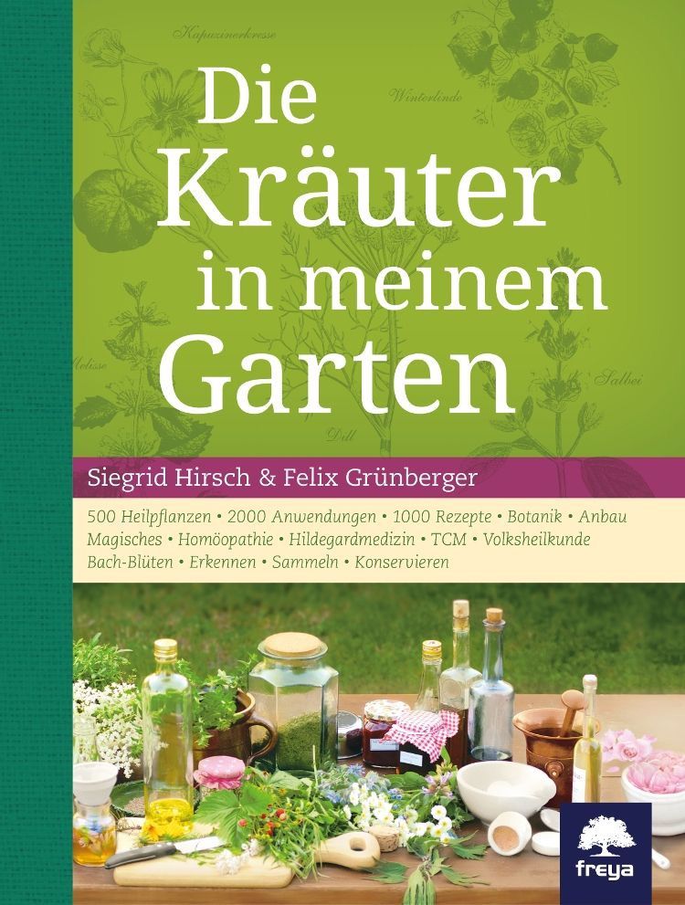 Die Kräuter in meinem Garten – Siegrid Hirsch / Felix Grünberger