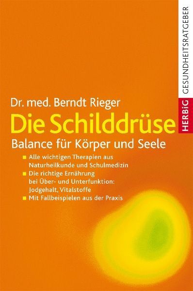 Die Schilddrüse – Dr. Berndt Rieger