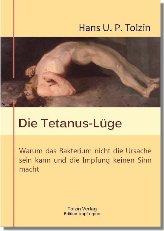 Die Tetanus-Lüge – Hans U.P. Tolzin
