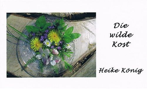 Die wilde Kost – Heike König