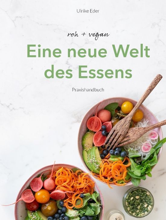 Eine neue Welt des Essens – Ulrike Eder