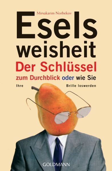 Eselsweisheit – Mirsakarim Norbekov