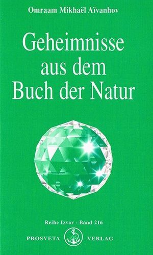 Geheimnisse aus dem Buch der Natur – Omraam Mikhaël Aivanhov