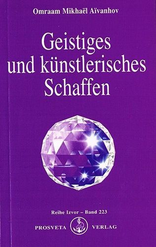 Geistiges und künstlerisches Schaffen – Omraam Mikhaël Aïvanhov