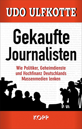 Gekaufte Journalisten – Udo Ulfkotte