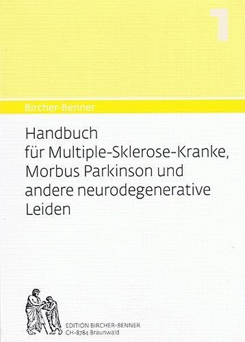 Handbuch für Multiple-Sklerose-Kranke, Morbus Parkinson und andere neurodegenerative Leiden – Max Bircher-Benner