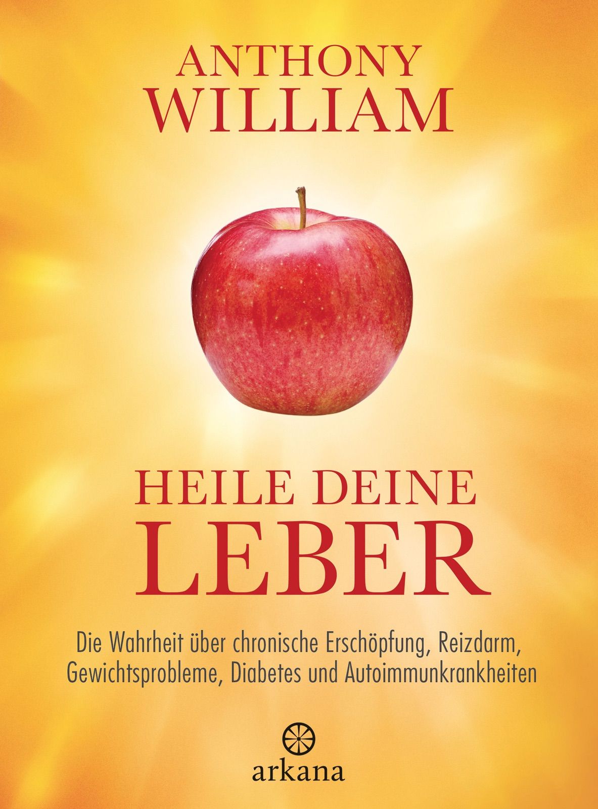 Heile deine Leber – Anthony William