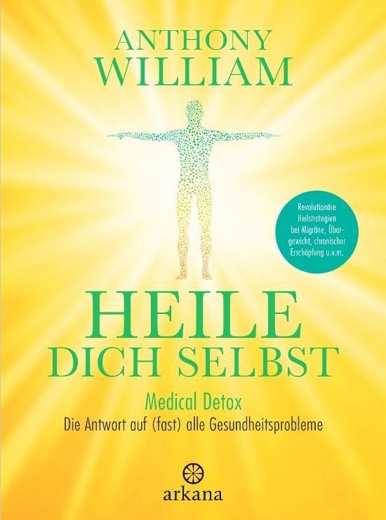 Heile Dich Selbst – Anthony William