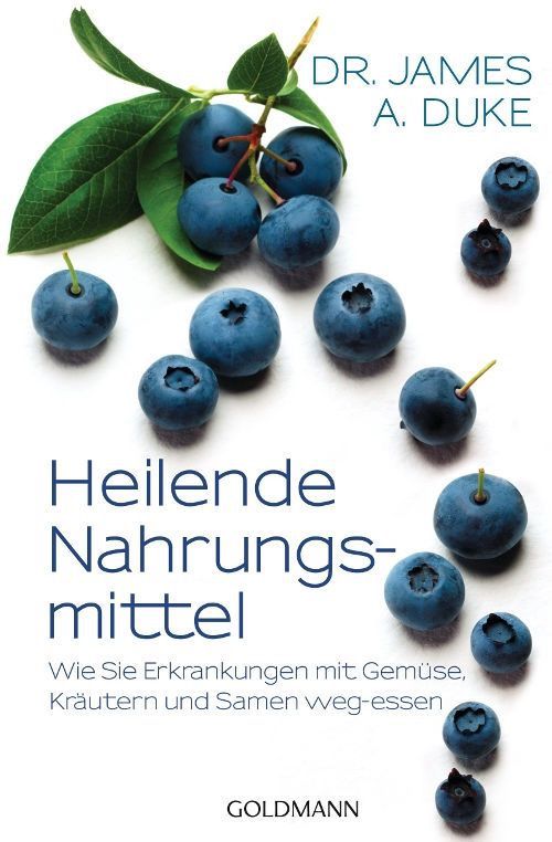 Heilende Nahrungsmittel – Dr. James A. Duke