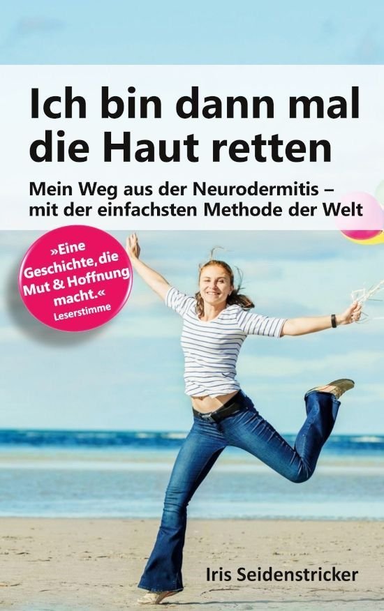 Ich bin dann mal die Haut retten – Iris Seidenstricker