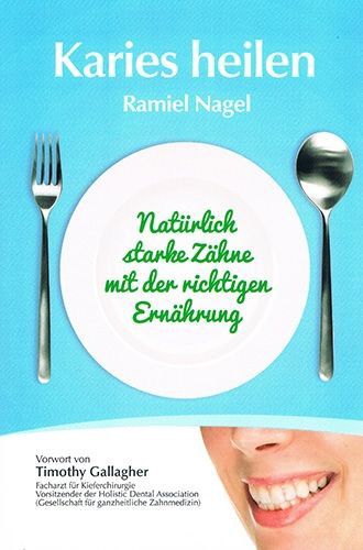 Karies heilen – Ramiel Nagel