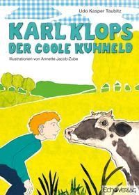 Karl Klops, der coole Kuhheld – Udo Kasper Taubitz