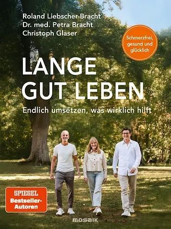 Lange gut leben – Roland Liebscher-Bracht/Dr. med. Petra Bracht/Christoph Glaser