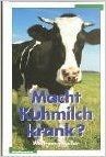 Macht Kuhmilch krank? – Wolfgang Spiller