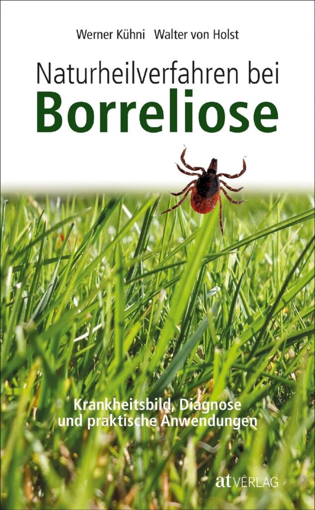 Naturheilverfahren bei Borreliose – Werner Kühni / Walter von Holst
