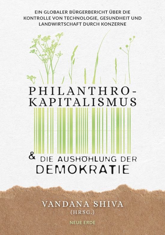 Philanthrokapitalismus & die Aushöhlung der Demokratie – Vandana Shiva