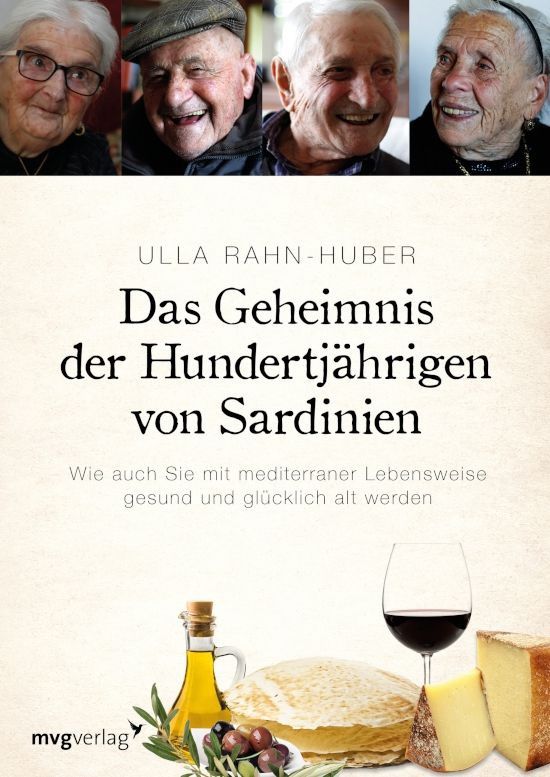 Rahn-Huber, Ulla: Das Geheimnis der Hundertjährigen von Sardinien – Ulla Rahn-Huber