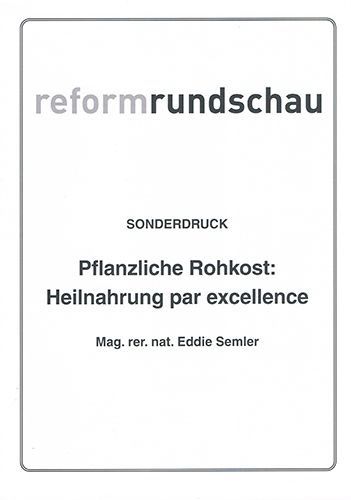 Reformrundschau Pflanzliche Rohkost – Eddie Semler