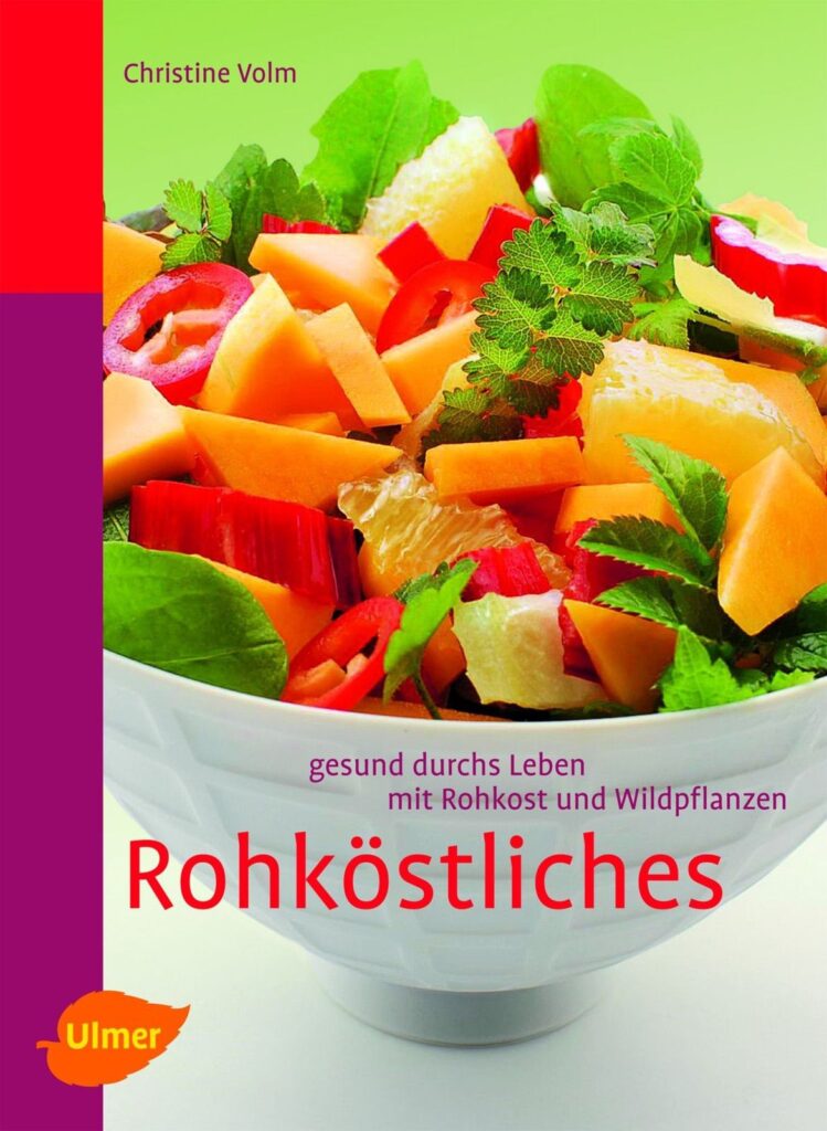 Rohköstliches – Christine Volm