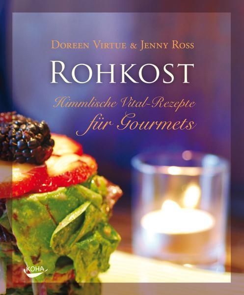 ROHKOST – Doreen Virtue / Jenny Ross