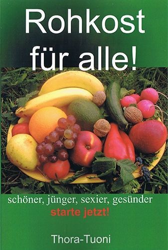 Rohkost für alle! – Thora-Tuoni