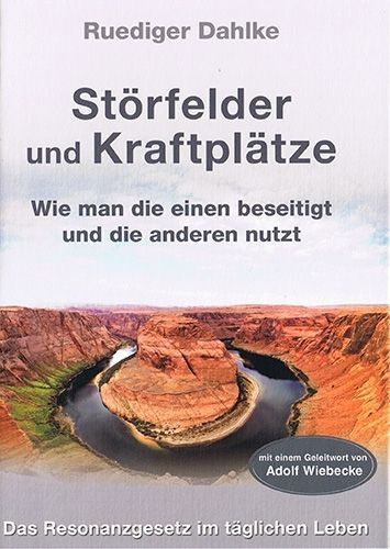 Störfelder und Kraftplätze – Ruediger Dahlke