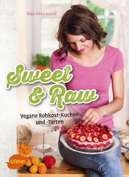 Sweet & Raw – Maja Elena Scheid