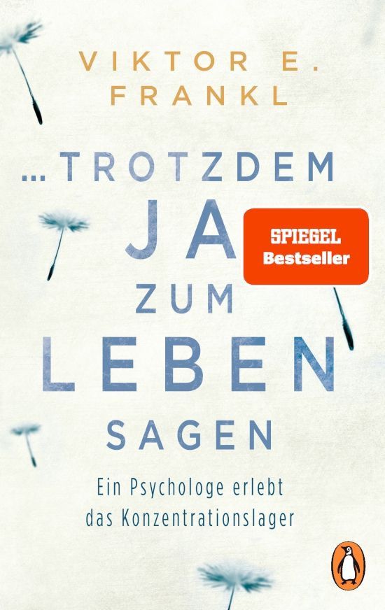 Trotzdem Ja zum Leben sagen – Viktor Frankl