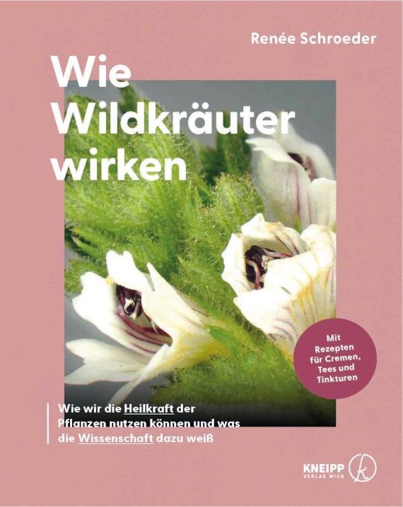 Wie Wildkräuter wirken – Renèe Schroeder