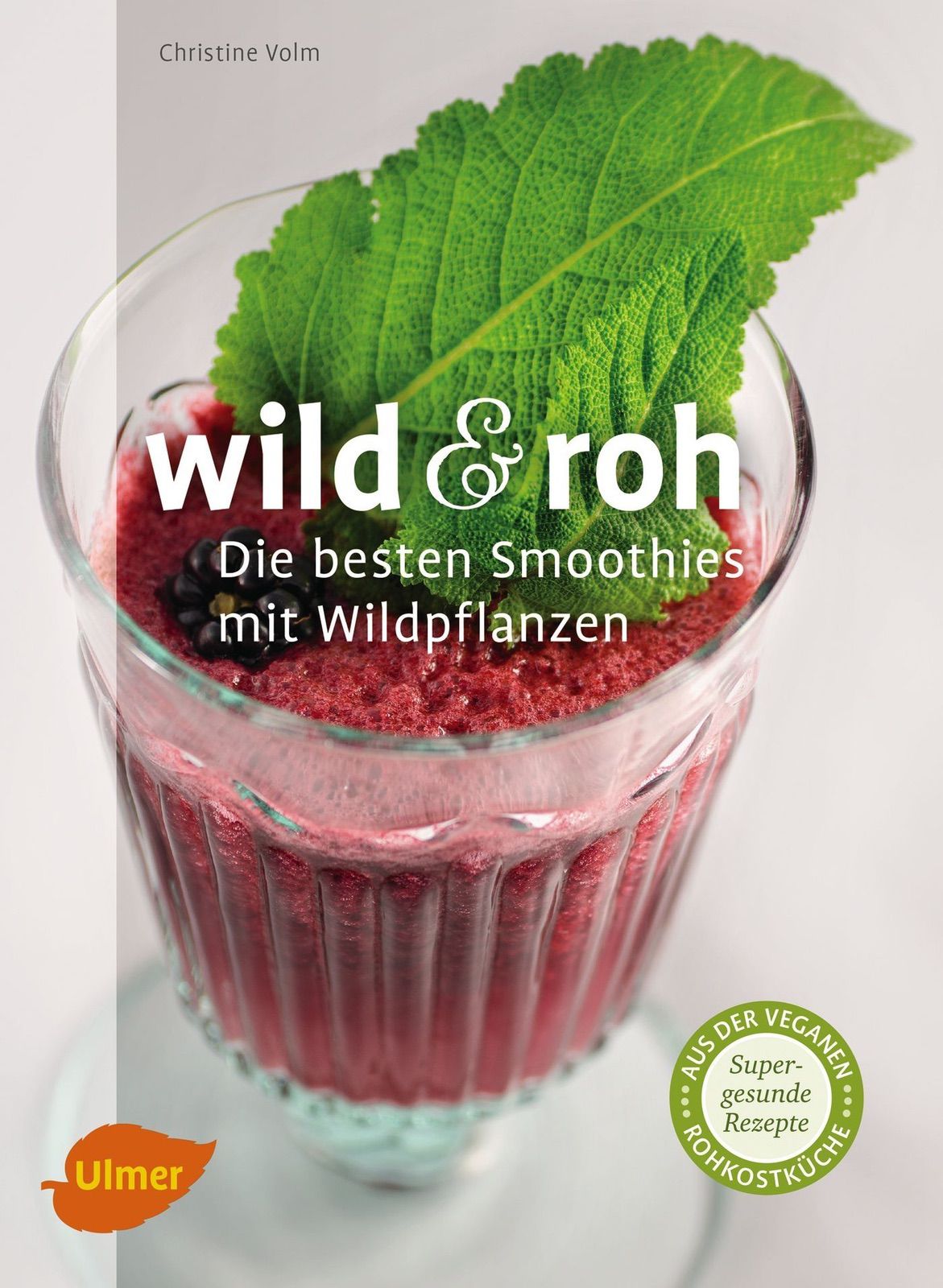 Wild und roh – Christine Volm