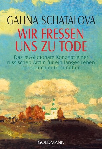 Wir fressen uns zu Tode – Galina Schatalova