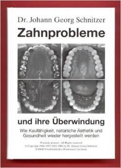 Zahnprobleme und ihre Überwindung – Dr. Johann Georg Schnitzer